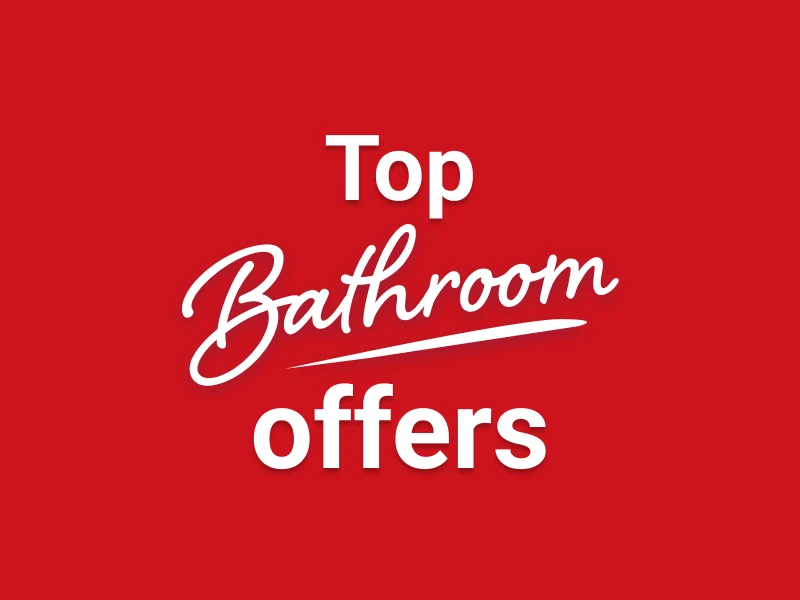 800x600-Top-Bathroom-Offers.webp