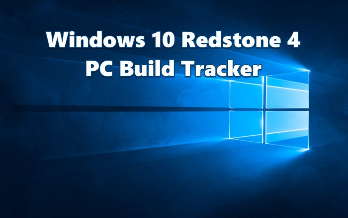 Windows 10 Redstone 4 PC Build Tracker