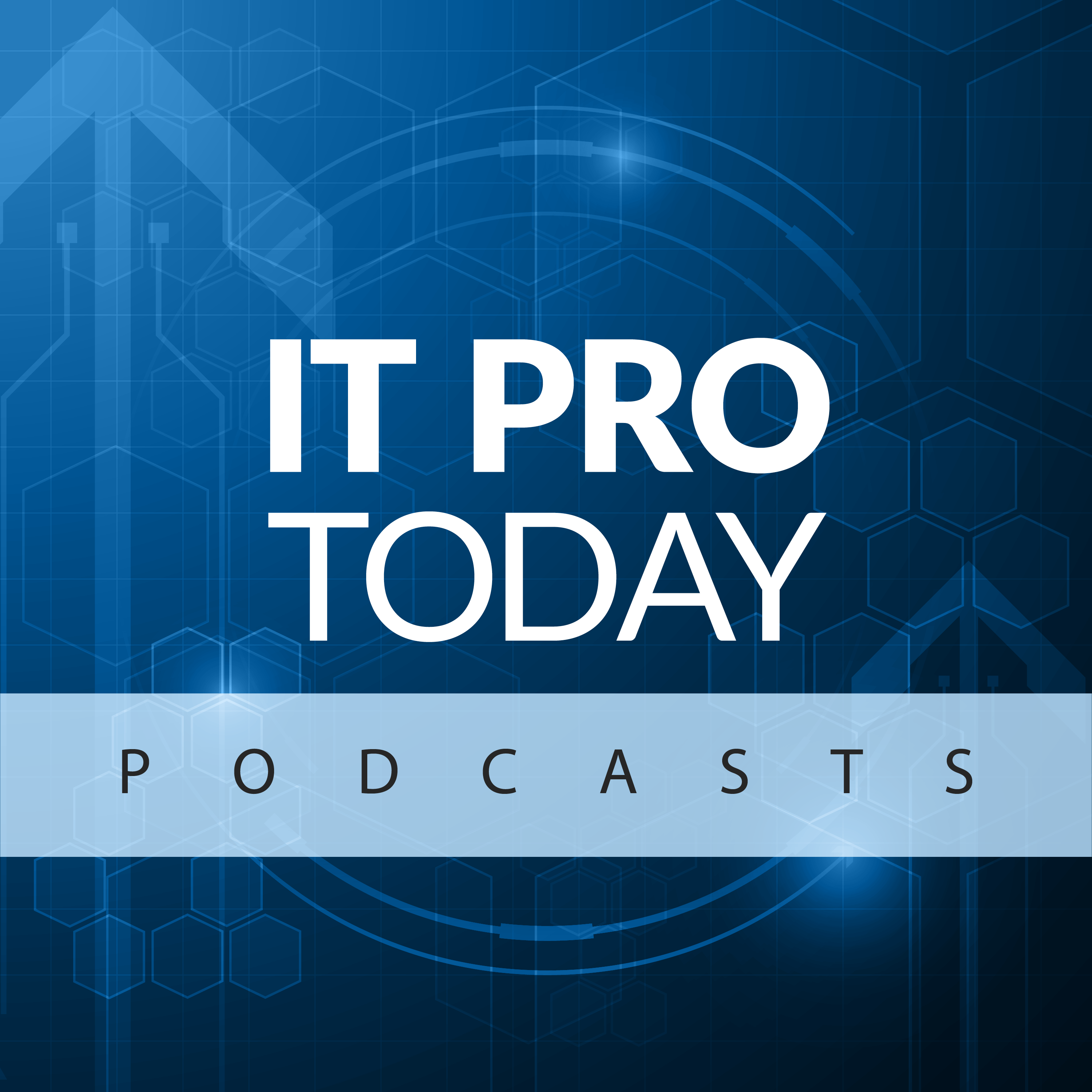 IT Pro Today Postcast