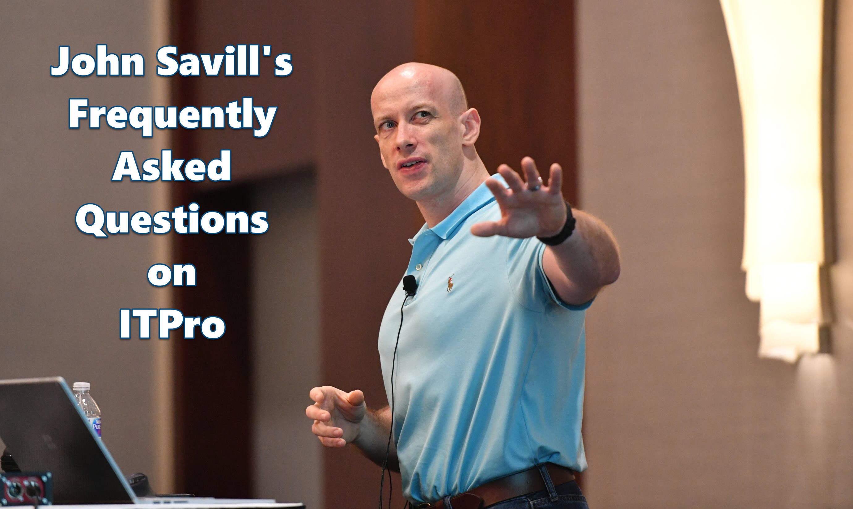 Joyhn Savill's FAQs on ITPro Hero