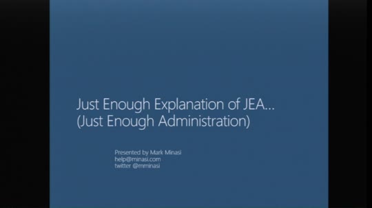 Just Enough Explanation of Windows' New "Just Enough Administration" (JEA) Tool