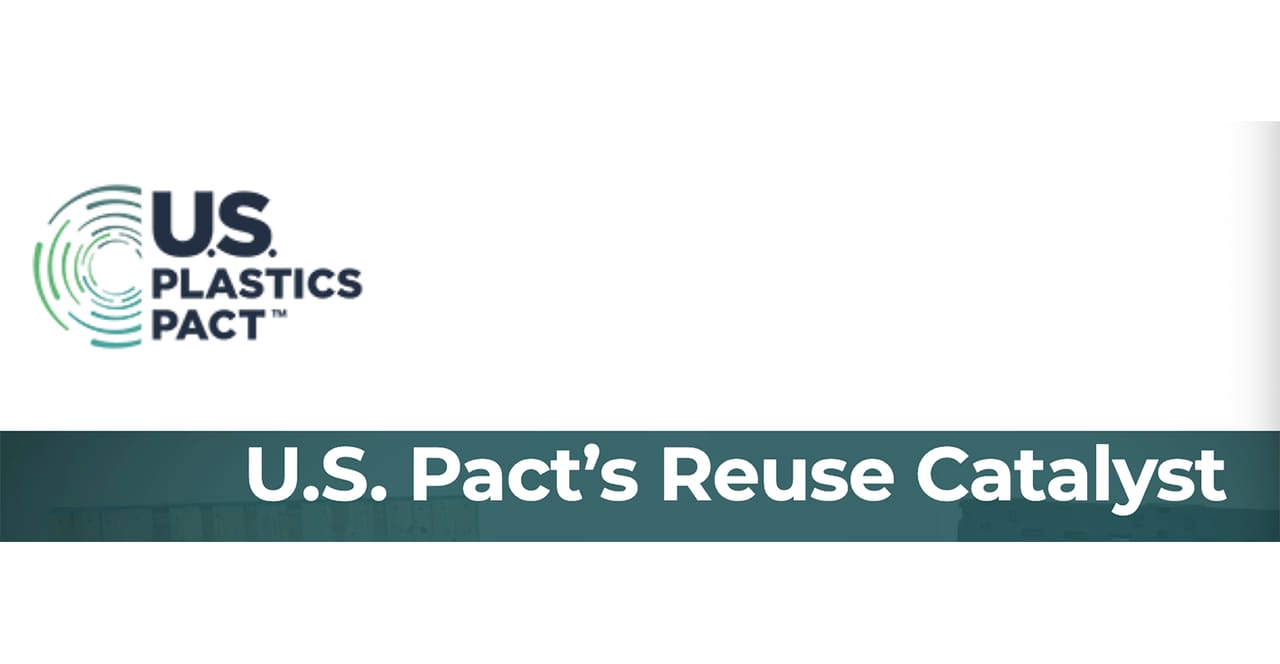 Pact Plastics Pact Invites Innovators to Apply to Reuse Catalyst Program