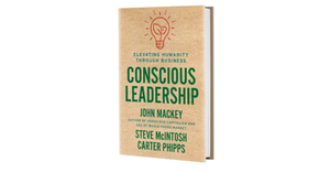 john mackey conscious leadership book 2020