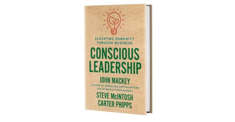 john mackey conscious leadership book 2020