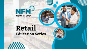 NFM's Retail Education Series Feature Image