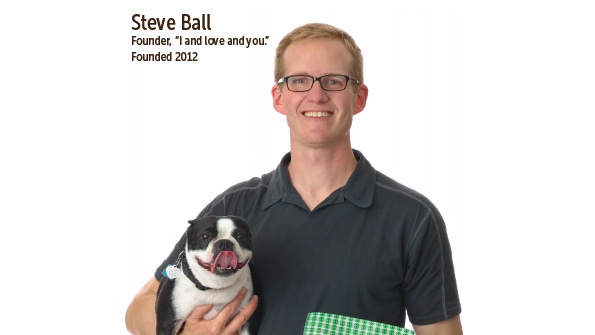 Entrepreneur Profile: Steve Ball, Founder of "I and love and you."