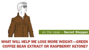Secret Shopper: What will help me lose more weight—green coffee bean extract or raspberry ketones?