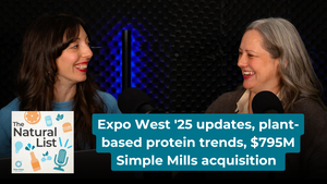 Jessica Rubino and Adrienne Smith explore Expo West '25 updates, plant-based protein trends, and the $795 million Simple Mills acquisition. Jessica Rubino and Adrienne Smith explore Expo West '25 updates, plant-based protein trends, and the $795 million Simple Mills acquisition.