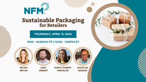 Feature Image for NFM's Webinar: Sustainable Packaging for Retailers