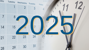 The year 2025 is layered over a photo montage of an analog wall clock and a blue calendar.  The year 2025 is layered over a photo montage of an analog wall clock and a blue calendar.