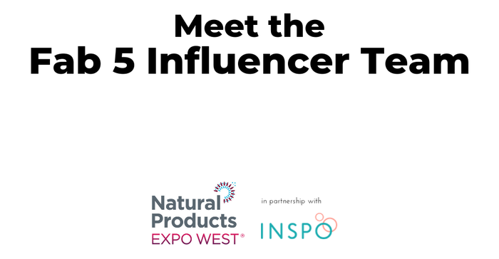 The Fab 5 Influencer Team for Expo West 2019 The Fab 5 Influencer Team for Expo West 2019