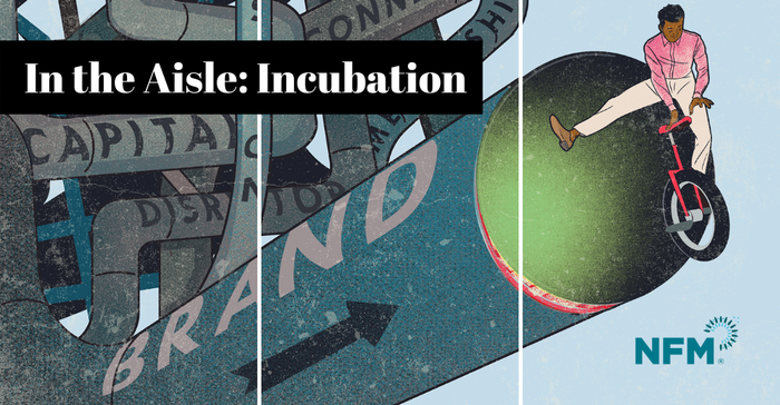 Industry incubation keeps innovation and brands growing strong Industry incubation keeps innovation and brands growing strong