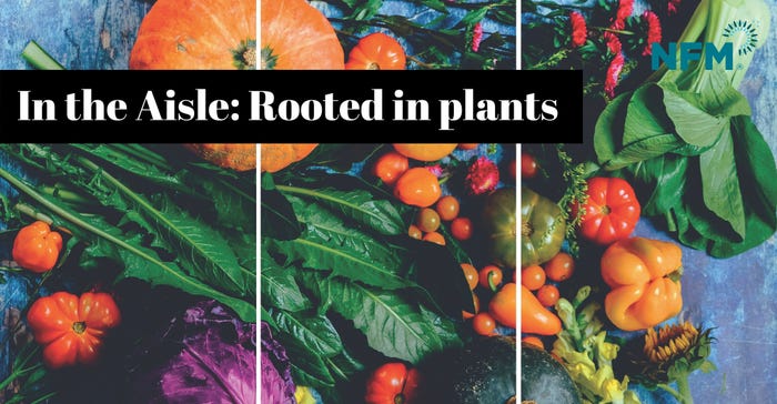 Rooted in plants: Innovation expands market for plant-based foods Rooted in plants: Innovation expands market for plant-based foods