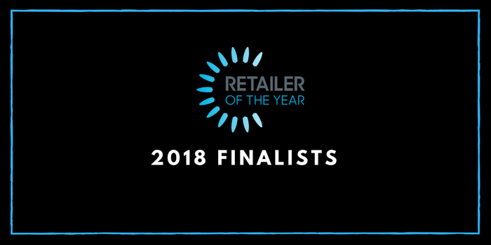 Announcing the 2018 Retailer of the Year finalists