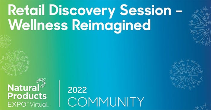 Retail Discovery—Wellness Reimagined captures trends in supplements Retail Discovery—Wellness Reimagined captures trends in supplements