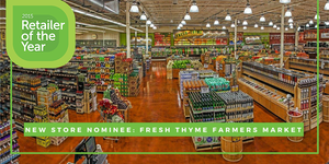 Company culture and 'fresh' philosophy keys to growing Fresh Thyme Farmers Market