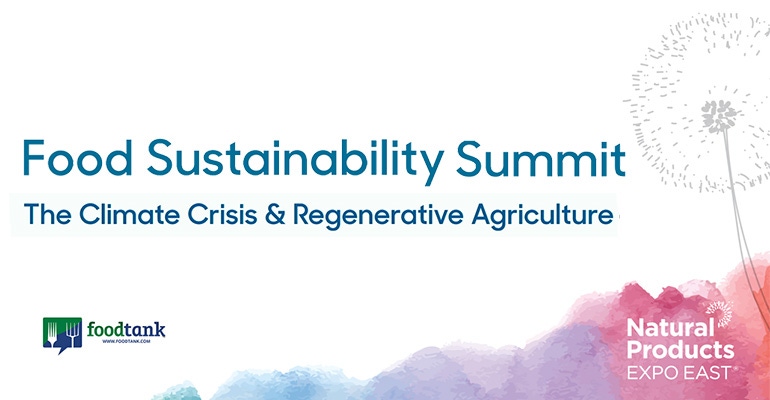 Sustainability: Creating a regenerative agricultural system | Natural Products Expo East 2022