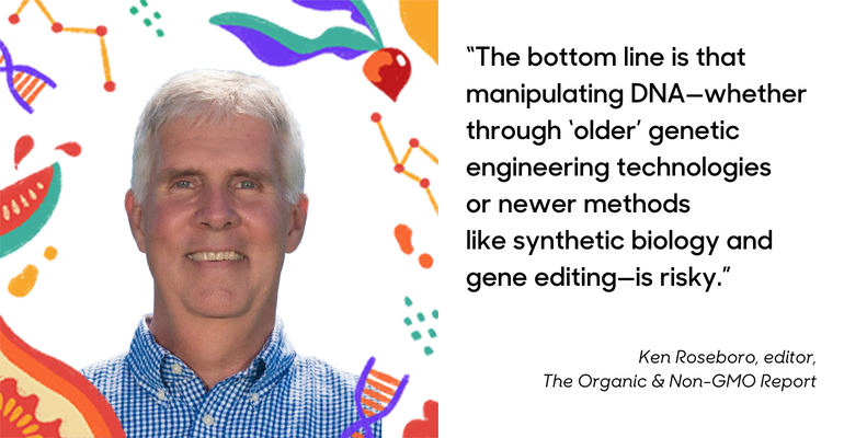 Ken Roseboro is editor and publisher of The Organic & Non-GMO Report