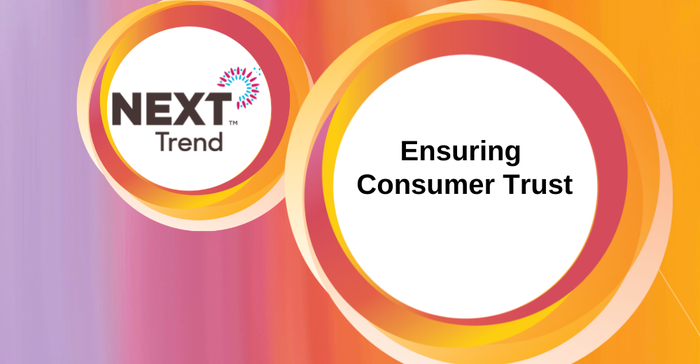 Ensuring consumer trust requires brands to take several extra steps