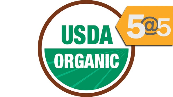 5@5: USDA proposes raising standards for organic meat | Whole Foods readies first 365 store to open May 25