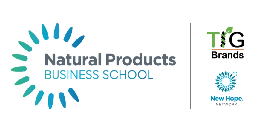 Natural Products Business School by New Hope Network and TIG Brands Natural Products Business School by New Hope Network and TIG Brands