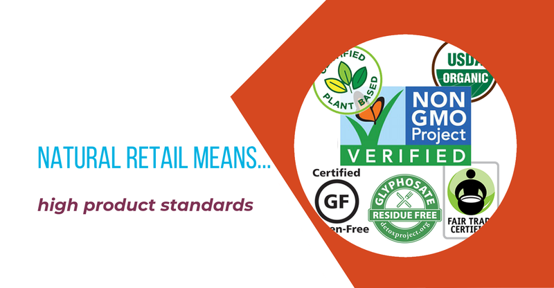 Natural retail means high product standards
