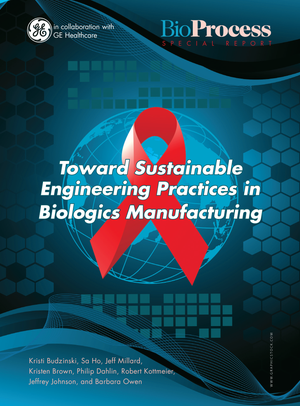 Special Report: Toward Sustainable Engineering Practices in Biologics Manufacturing