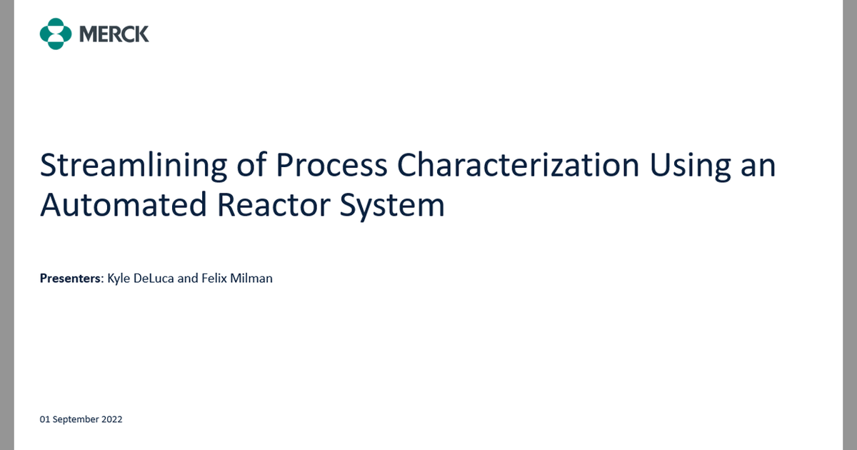 Automated Reactor Systems: Streamlining Process Characterization ...