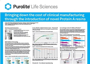 Decreasing Cost of Clinical Trials Through the Use of Two Novel Protein A Resins