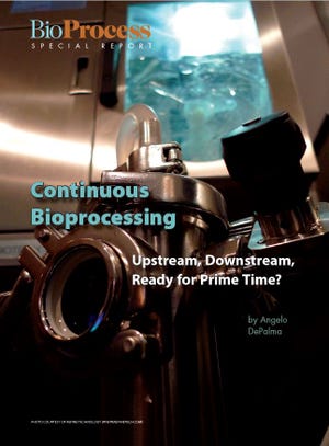 Special Report on Continuous Bioprocessing: Upstream, Downstream, Ready for Prime Time?