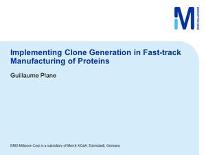 Implementing Clone Generation in Fast-Track Manufacturing of Proteins (Video)