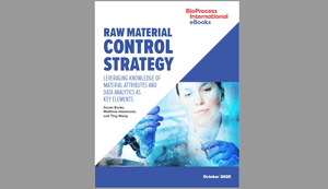 eBook: Raw Material Control Strategy &mdash; Leveraging Knowledge of Material Attributes and Data Analytics as Key Elements