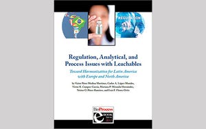 Regulation, Analytical, and Process Issues with Leachables: Toward Harmonization for Latin America with Europe and North America