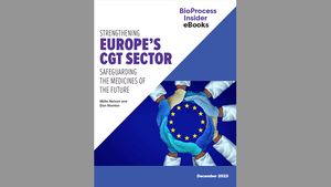 eBook: Strengthening Europe’s Cell and Gene Therapy Sector — Safeguarding the Medicines of the Future