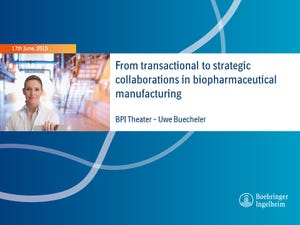 From Transactional to Strategic  Collaboration in Biopharmaceutical  Manufacturing (Video)