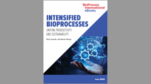 eBook: Intensified BioProcesses &mdash; Uniting Productivity and Sustainability