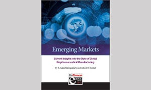 Emerging Markets: Current Insights into the State of Global Biopharmaceutical Manufacturing
