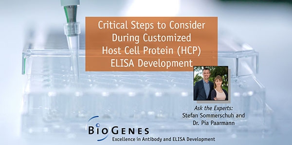 Critical Steps to Consider During Customized Host Cell Protein (HCP) ELISA Development