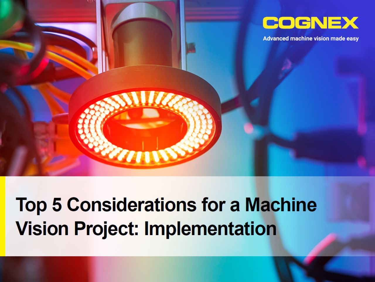 Top 5 Considerations for a Machine Vision Project: Implementation