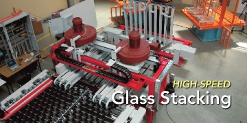 High-Speed Glass Stacking