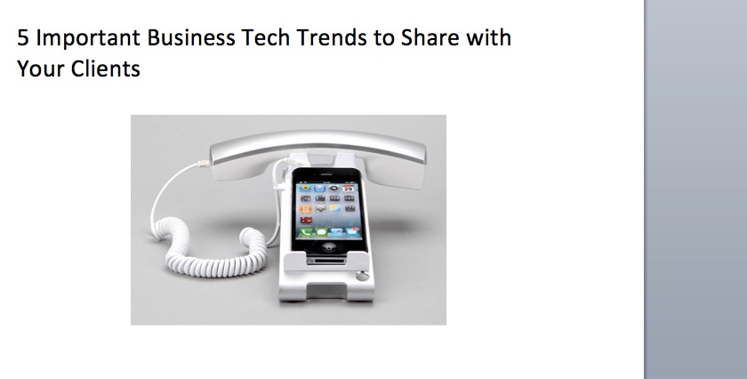 5 Important Business Tech Trends to Share with Your Clients