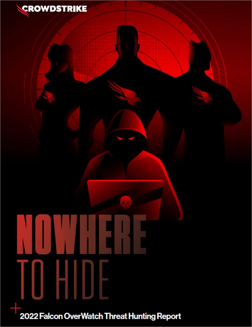 Nowhere to Hide: 2022 Falcon OverWatch Threat Hunting Report