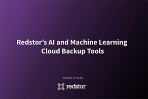 Redstor's AI and Machine Learning Cloud Backup Tools
