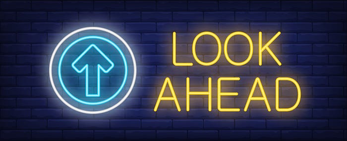 Look ahead Look ahead