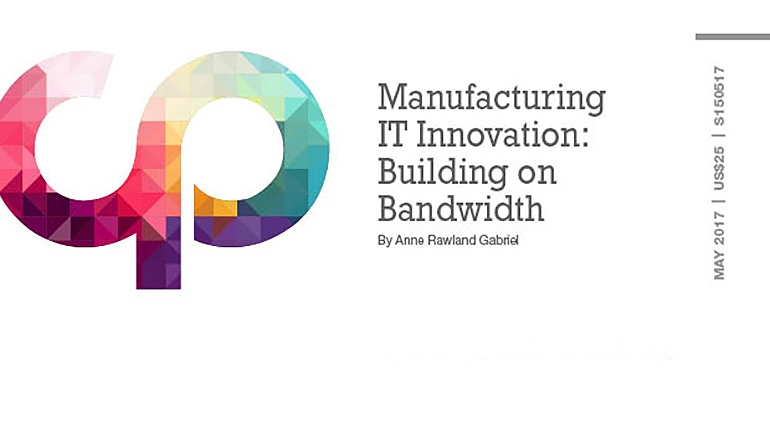 Manufacturing IT Innovation: Building on Bandwidth