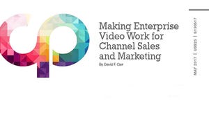 Making Enterprise Video Work for Channel Sales and Marketing