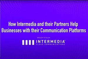 How Intermedia and their Partners Help Businesses with their Communication Platforms