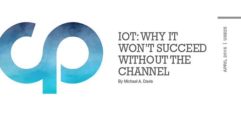 IoT: Why It Won't Succeed Without the Channel