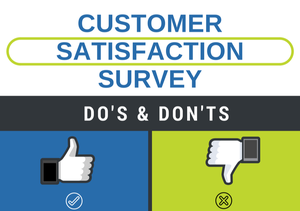 Customer Satisfaction Survey Dos  Donts