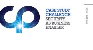 Case Study Challenge: Security as Business Enabler